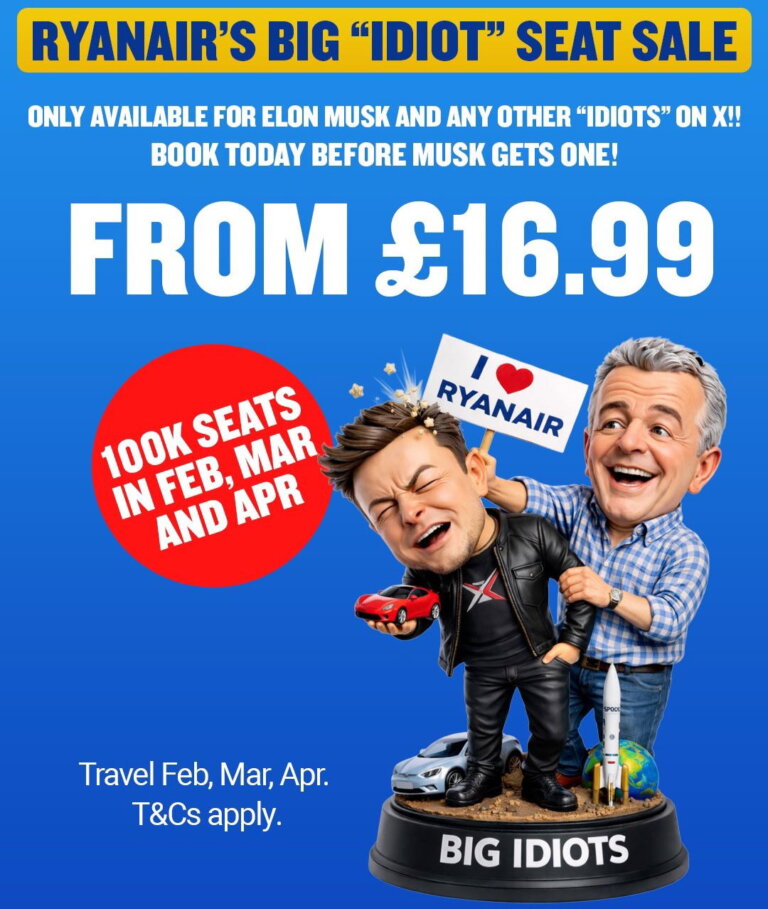 Lol: Ryanair’s “Big Idiot Seat Sale” For “Elon Musk And Any Other Idiots On X”